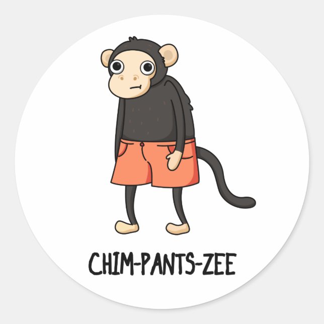 Adesivo Chim-Pants-Zee Funny Chimpanzee Monkey Pun (Frente)