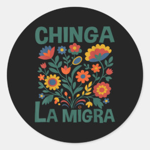 Adesivo Chinga La Migra Flores Retro