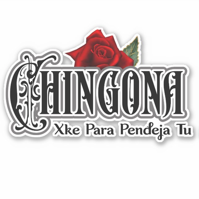 Adesivo Chingona xke pendeja tu Car Decal Sticker (Frente)
