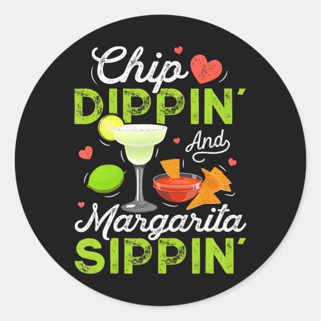 Adesivo Chip Dippin' E Margarita Sippin' Engraçado Cinco D (Frente)