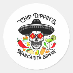 Adesivo Chip Dippin Margarita Sippin Funny Skull