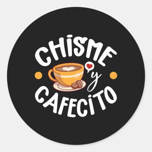 Adesivo Chisme Y Cafecito Latina Mãe Espanhola Café (Frente)