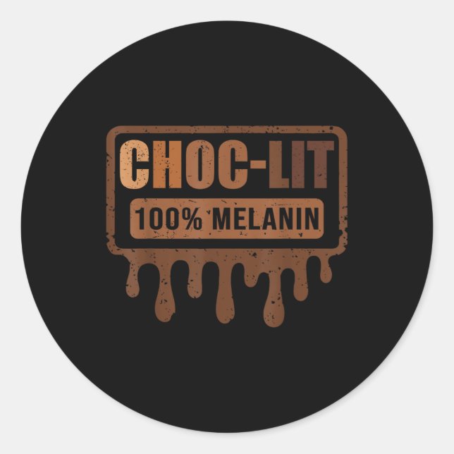 Adesivo Choc Lit Melanin Black Orde - Mês de História Negr (Frente)