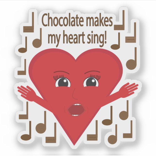 Adesivo "Chocolate faz meu coração cantar!" Cantando Coraç (Frente)