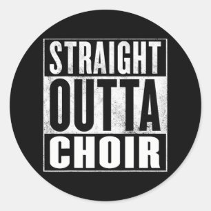 Adesivo Choirtraight Outta Choir