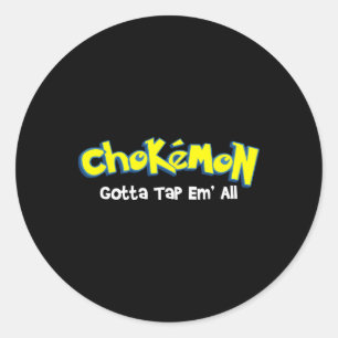 Adesivo Chokemon Tenho que Derrubar Todos - Jiu Jitsu Mma