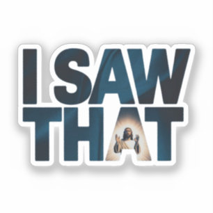 Adesivo Christian Jesus está te vigiando, Jesus, eu vi que