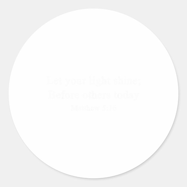 Adesivo Christian Shirts Let Your Light Shine Before Other (Frente)