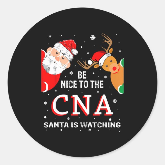 Adesivo Christmas Be Nice To The Cna Santa Is Watching  (Frente)