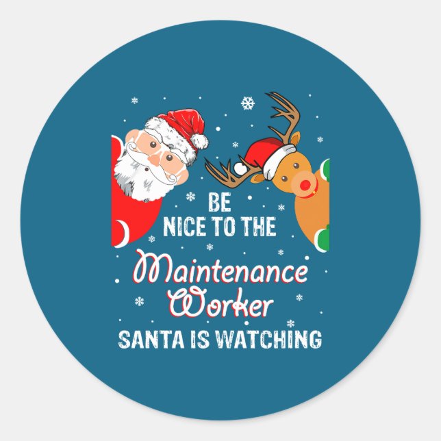 Adesivo Christmas Be Nice To The Maintenance Worker Santa  (Frente)