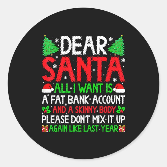 Adesivo Christmas Dear Santa I Want Skinny Body &amp; Fat  (Frente)