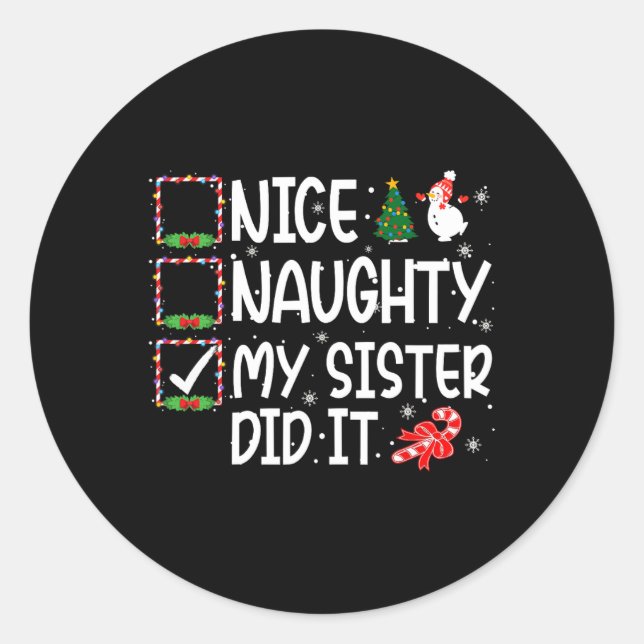 Adesivo Christmas Nice Naughty My Sister Did It Boys Girls (Frente)