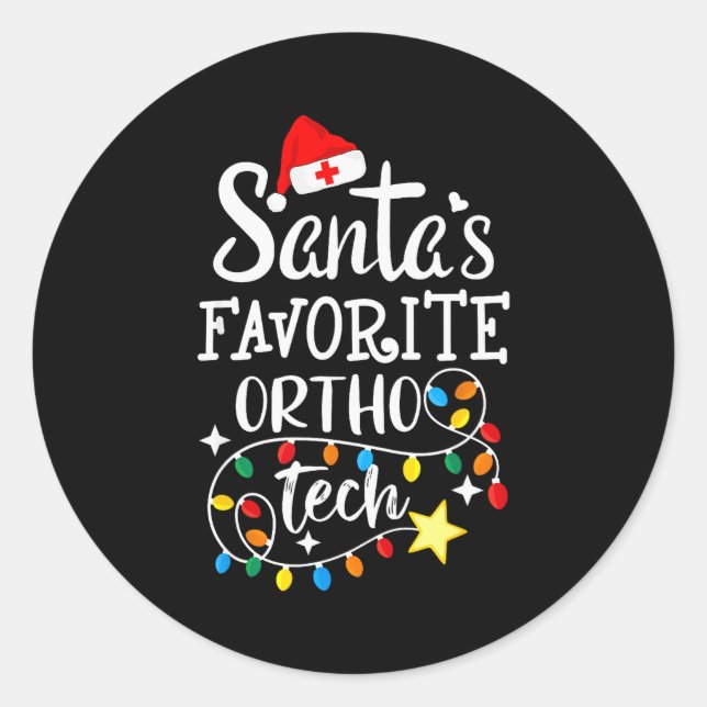 Adesivo Christmas Orthopedic Technician Santa's Favorite O (Frente)