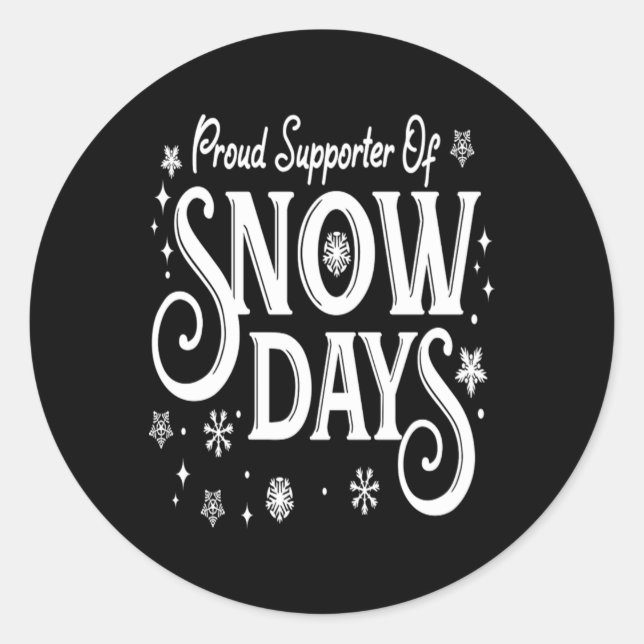 Adesivo Christmas Proud Supporter of Snow Days Winter Xmas (Frente)