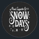 Adesivo Christmas Proud Supporter of Snow Days Winter Xmas<br><div class="desc">Perfect for Xmas events or parties and a cool holiday gift for him or her. Share some laughs with your family or friends and show your humor side with this funny Christmas design.</div>