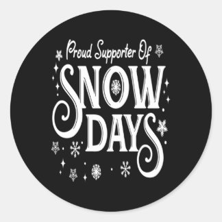 Adesivo Christmas Proud Supporter of Snow Days Winter Xmas