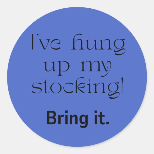 Adesivo Christmas--The Stocking is Hung! (Frente)