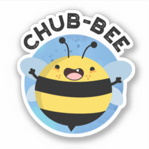 Adesivo Chub-Bee Engraçado Chubby Bee Pun
