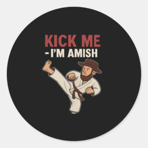 Adesivo Chute-Me Im Amish Karate Spin Kick