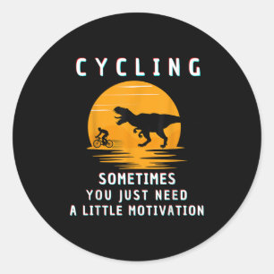 Adesivo Ciclismo Às Vezes Você Só Precisa De Uma Motivação