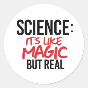 Adesivo Ciência: É como Magia, mas real