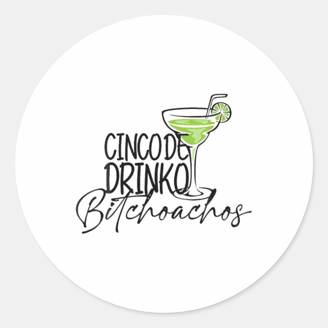 Adesivo Cinco De Drinko Achos Funny Cinco De Mayo Bebendo (Frente)