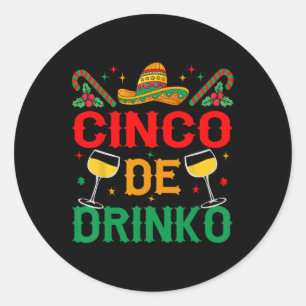 Adesivo Cinco De Drinko Cinco De Mayo Funny