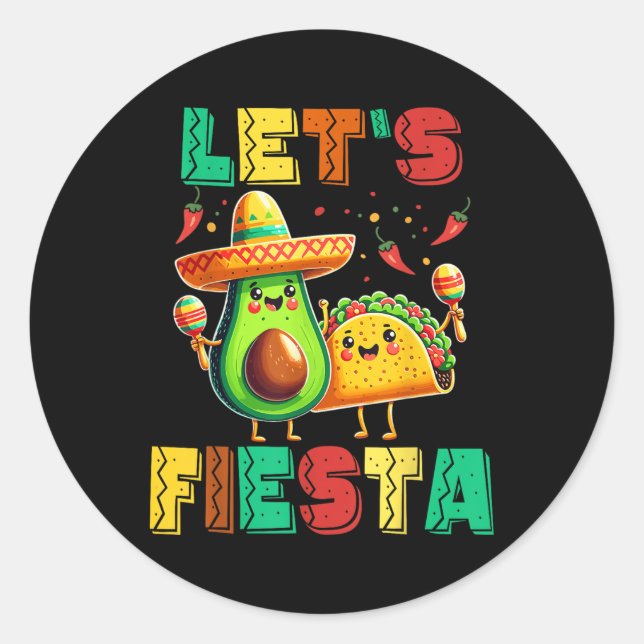 Adesivo Cinco De Mayo Deixa Fiesta Avocado E Tacos Cinco (Frente)