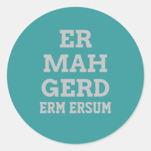 Adesivo Cinza Ermahgerd Stickers