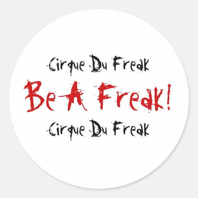 Adesivo Cirque Du Freak, Seja Um Freak, Cirque Du Freak! (Frente)