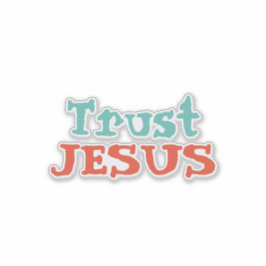Adesivo Citação Cristã "Trust JESUS"