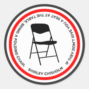 Adesivo Citação da Cadeira Dobrável Shirley Chisholm Empod