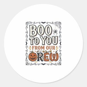 Adesivo Citação de Halloween Boo to You From Our Crew Vint