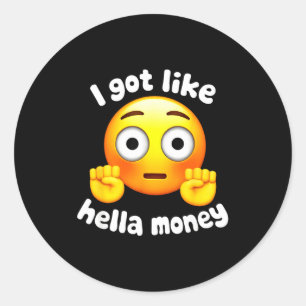 Adesivo Citação de meme irônico eu tenho muito dinheiro