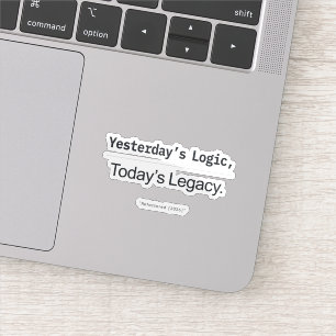 Adesivo Citação de Programador Legado de Lógica de Ontem