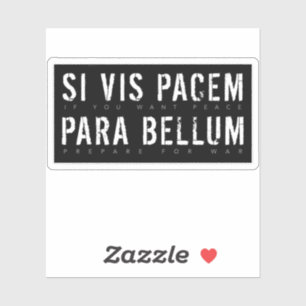 Adesivo Citação em Latim: Si Vis Pacem para Bellum (Se Voc