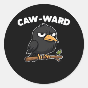 Adesivo Citação Engraçada Caw-Ward