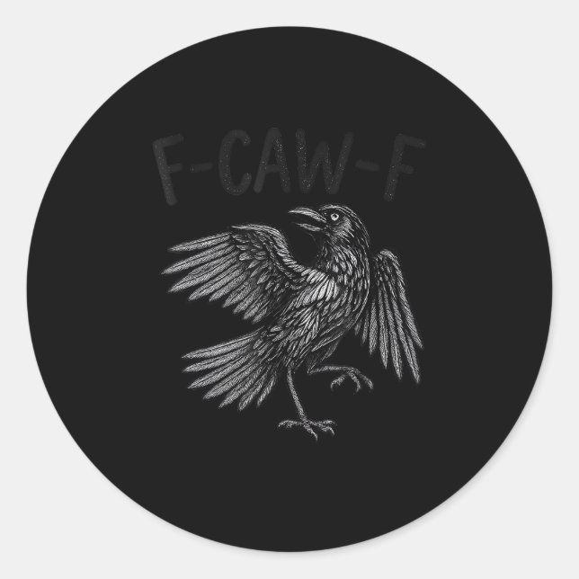 Adesivo Citação Engraçada de Corvo F-Caw-F (Frente)