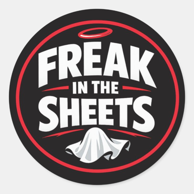 Adesivo Citação engraçada de Freak in the Sheets (Frente)