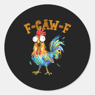 Adesivo Citação engraçada de humor de galinha F-caw-f Galo