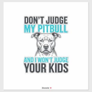 Adesivo Citação engraçada do Pitbull, desenho de cachorro