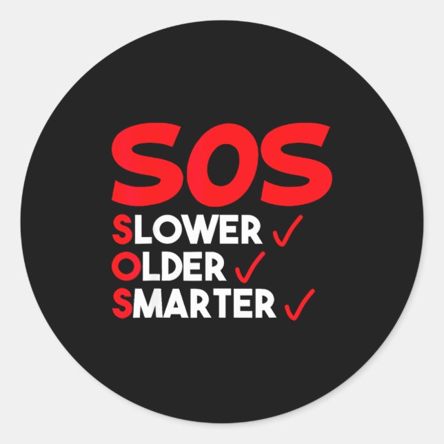 Adesivo Citação engraçada mais lenta mais velha mais intel (Frente)