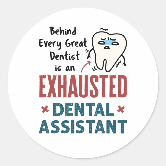 Adesivo Citação Esgotada do Assistente Dental Engraçado (Frente)