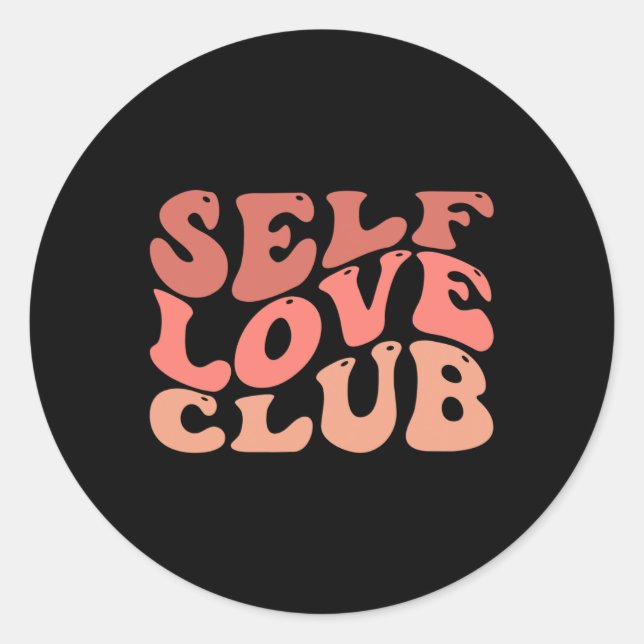 Adesivo Citação Inspiradora do Love Club Self Love (Frente)