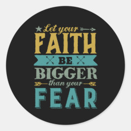 Adesivo Citação Inspirativa Que Deixe A Fé Maior Que O Med