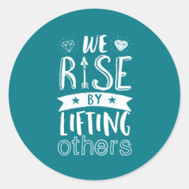 Adesivo Citação Inspirativa Que Levantamos Levantando Outr