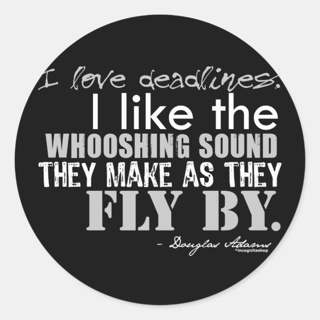 Adesivo Citações dos fins do prazo de Douglas Adams (Frente)