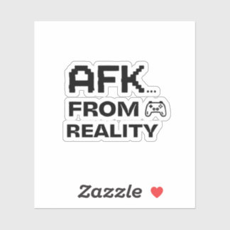 Adesivo Citações engraçadas de AFK da Realidade