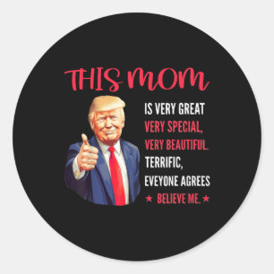 Adesivo Citações Engraçadas de Trump Dia das Mães Esta Mãe