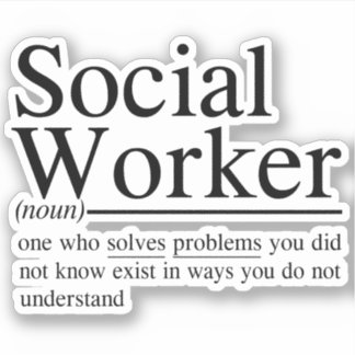 Adesivo citações engraçadas do Trabalhador Social